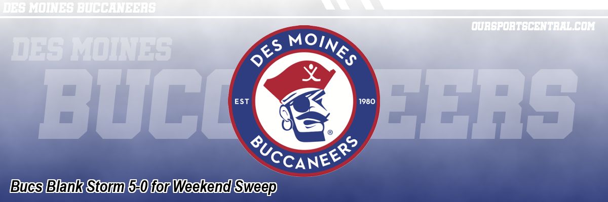 Bucs Blank Storm 5-0 for Weekend Sweep