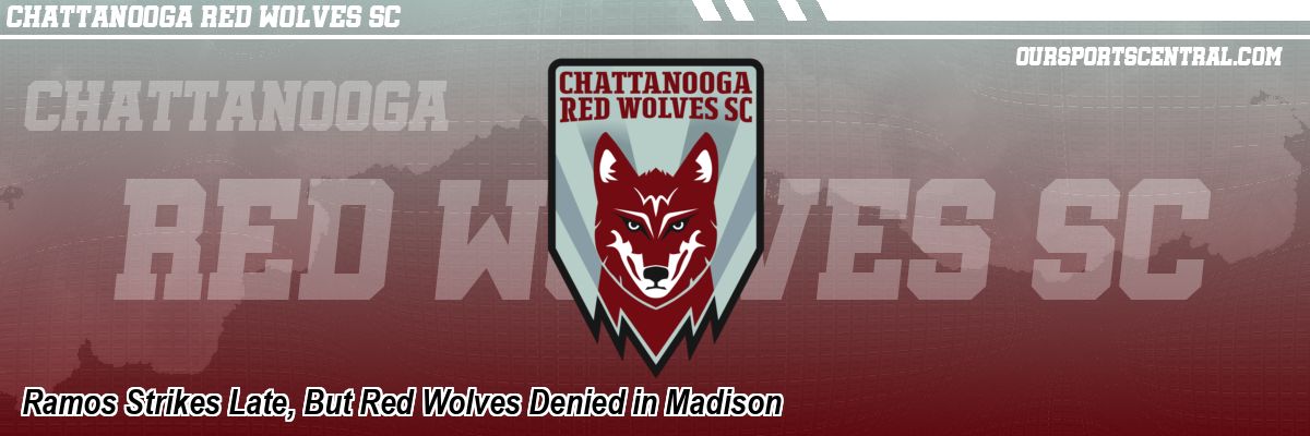 Ramos Strikes Late, But Red Wolves Denied in Madison
