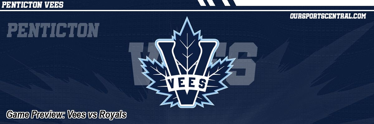 Game Preview: Vees vs Royals