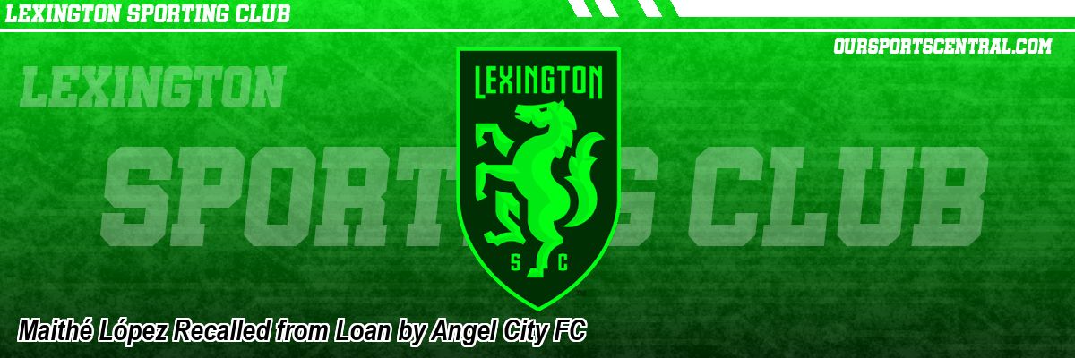 Maithé López Recalled from Loan by Angel City FC