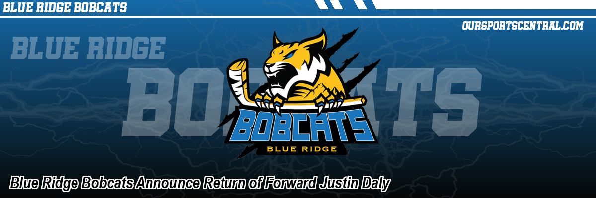 Blue Ridge Bobcats Announce Return of Forward Justin Daly