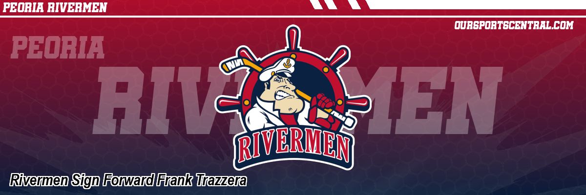 Rivermen Sign Forward Frank Trazzera