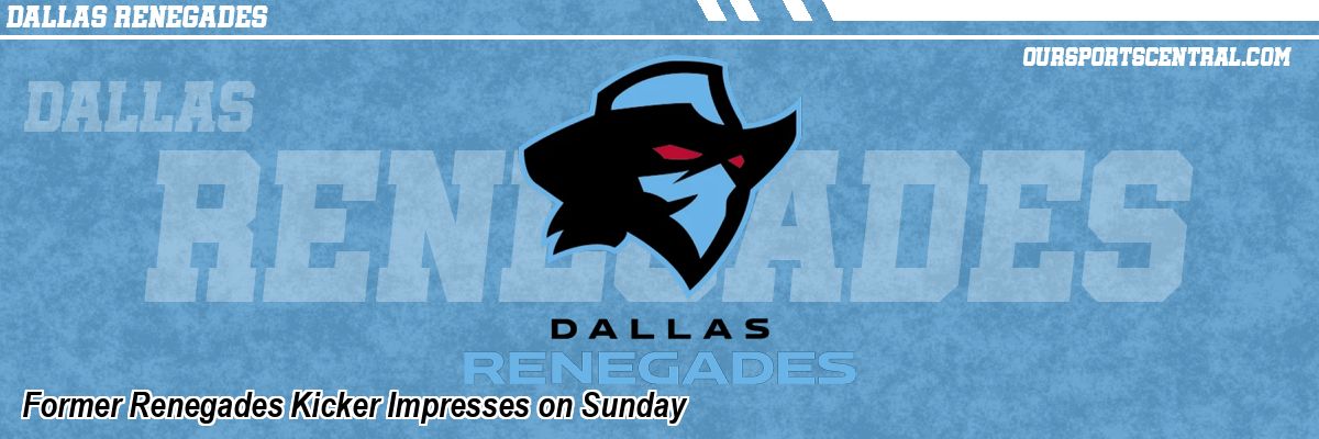 Former Renegades Kicker Impresses on Sunday
