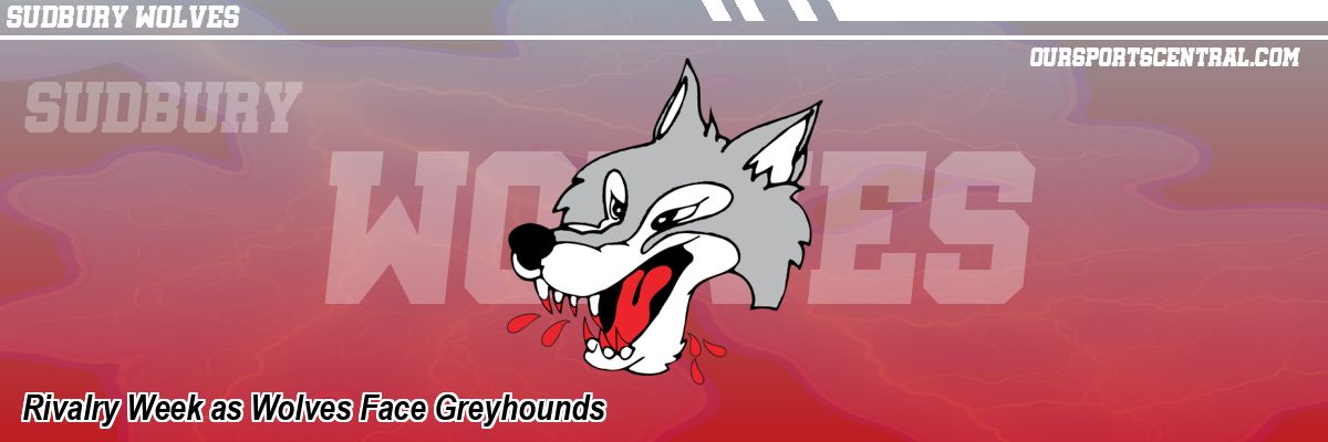 Rivalry Week as Wolves Face Greyhounds