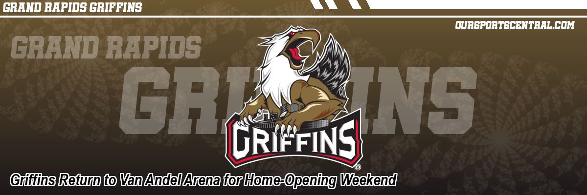 Griffins Return to Van Andel Arena for Home-Opening Weekend