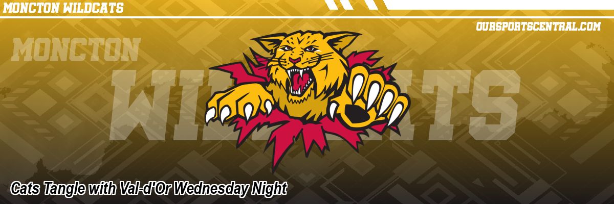 Cats Tangle with Val-d'Or Wednesday Night