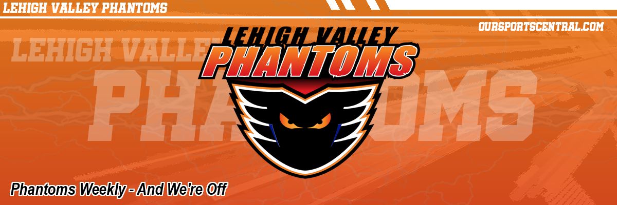 Phantoms Weekly - And We're Off