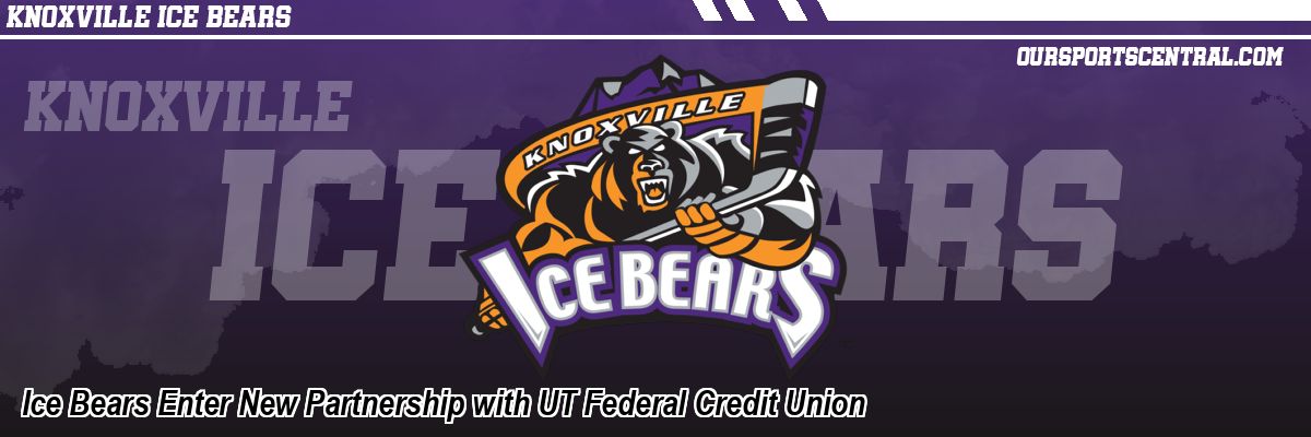 Ice Bears Enter New Partnership with UT Federal Credit Union