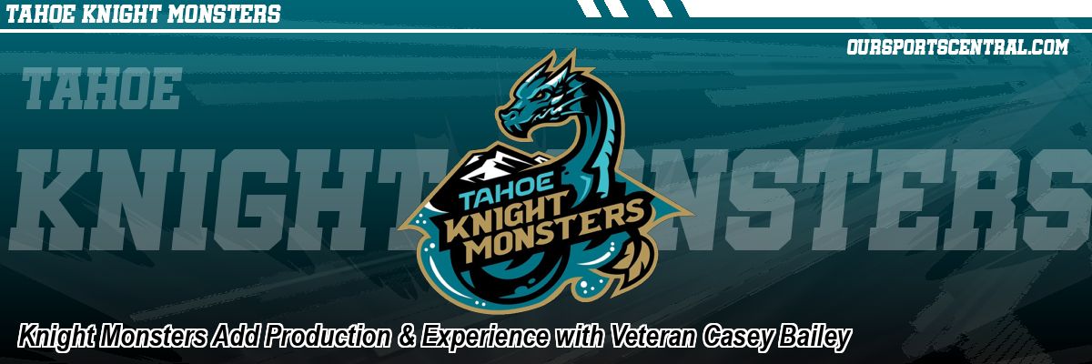 Knight Monsters Add Production & Experience with Veteran Casey Bailey