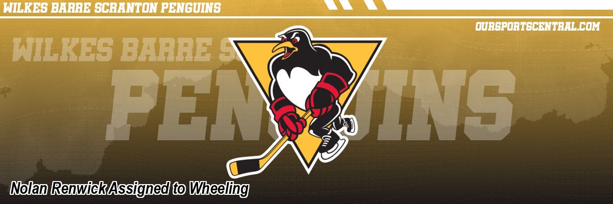 Nolan Renwick Assigned to Wheeling