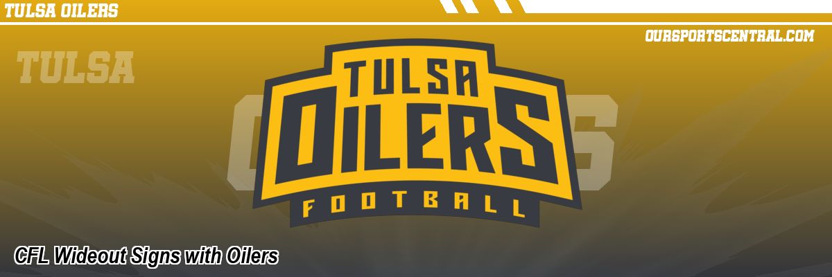 CFL Wideout Signs with Oilers