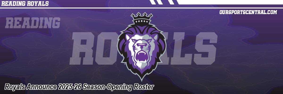 Royals Announce 2025-26 Season-Opening Roster