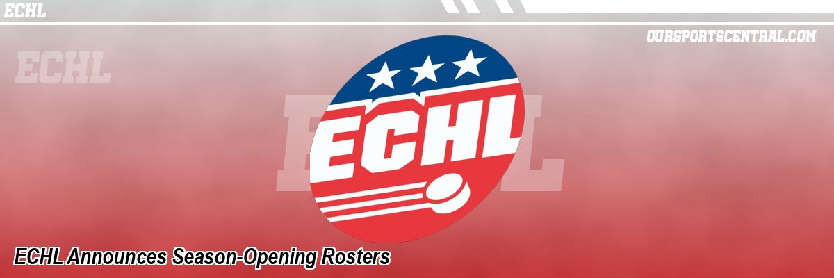 ECHL Announces Season-Opening Rosters