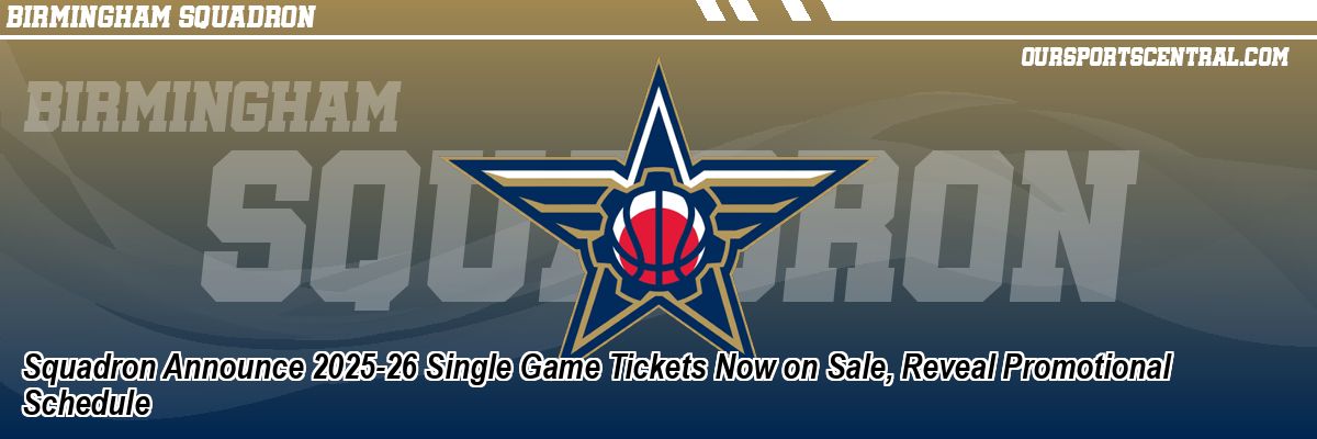 Squadron Announce 2025-26 Single Game Tickets Now on Sale, Reveal Promotional Schedule