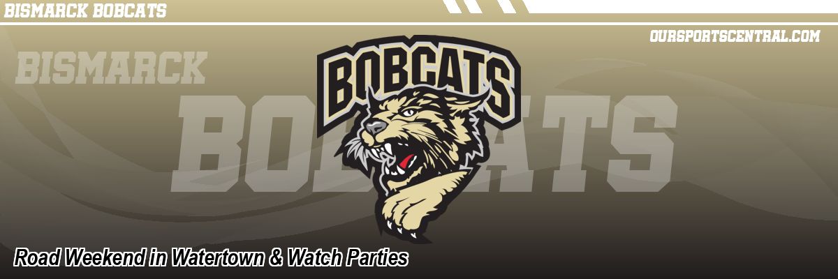 Road Weekend in Watertown & Watch Parties