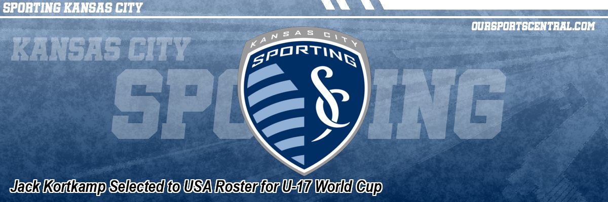 Jack Kortkamp Selected to USA Roster for U-17 World Cup