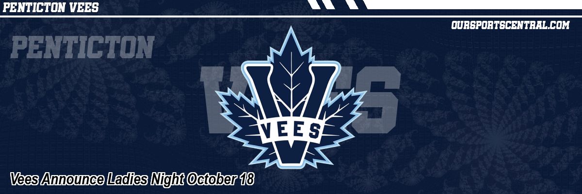 Vees Announce Ladies Night October 18