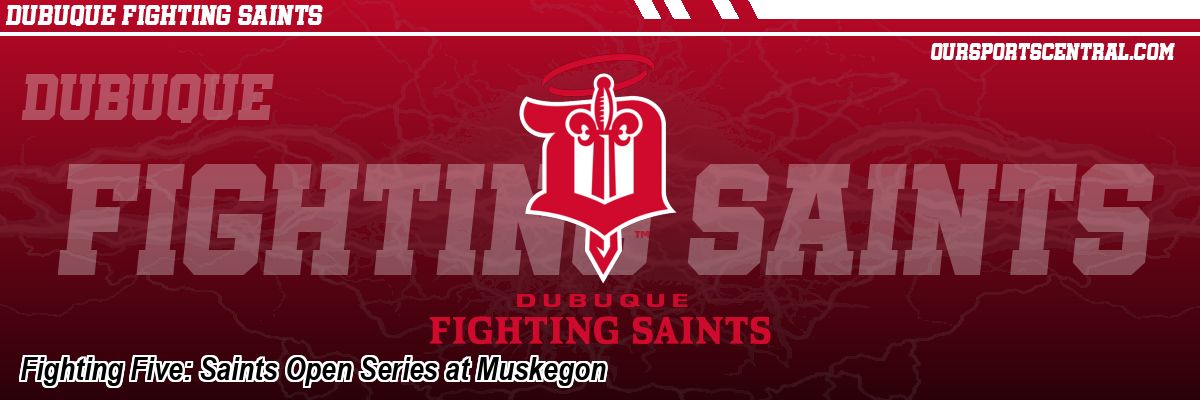 Fighting Five: Saints Open Series at Muskegon