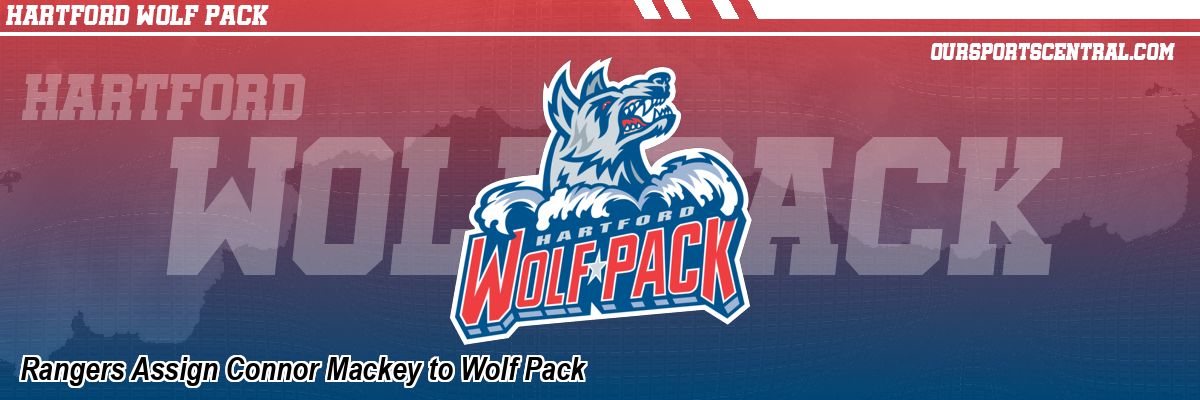 Rangers Assign Connor Mackey to Wolf Pack