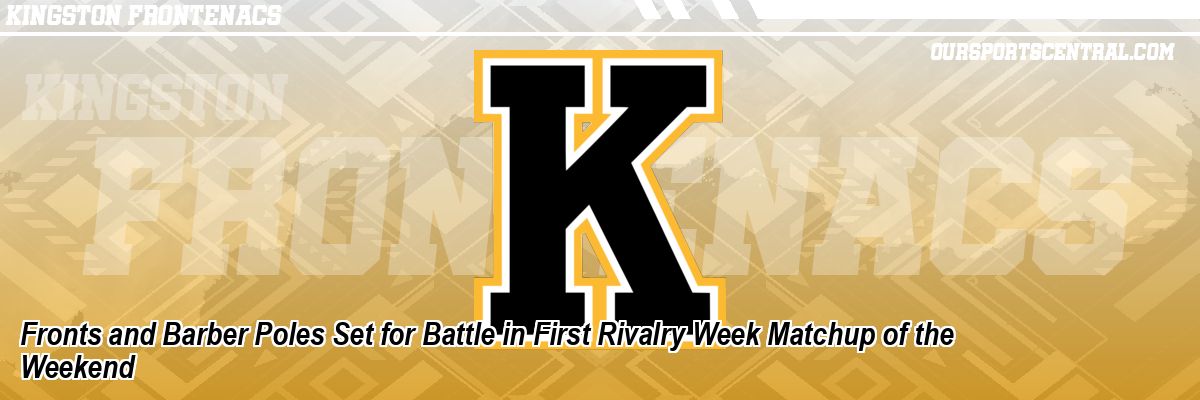Fronts and Barber Poles Set for Battle in First Rivalry Week Matchup of the Weekend