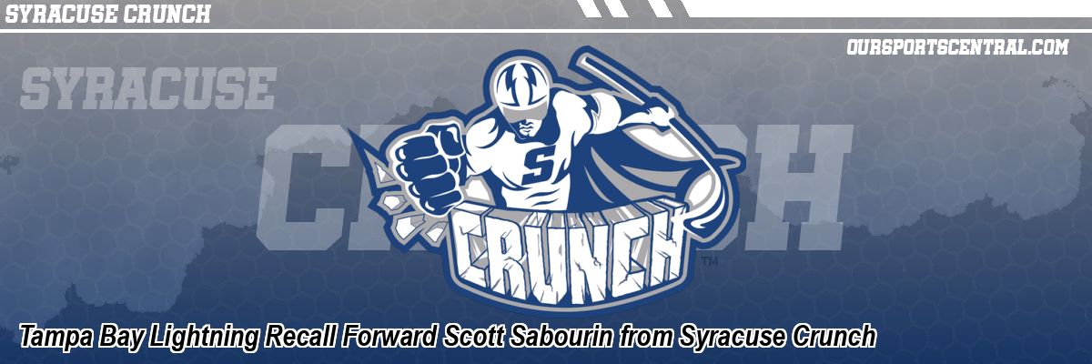 Tampa Bay Lightning Recall Forward Scott Sabourin from Syracuse Crunch