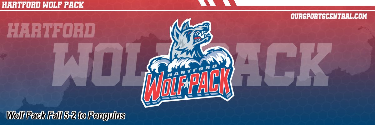 Wolf Pack Fall 5-2 to Penguins