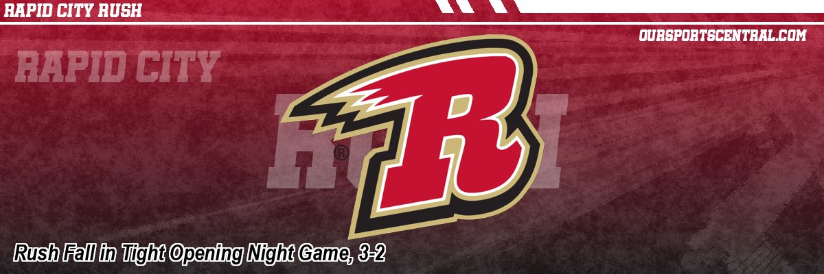 Rush Fall in Tight Opening Night Game, 3-2