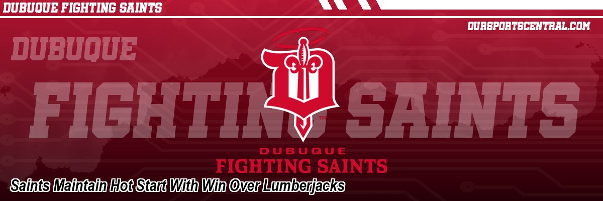Saints Maintain Hot Start With Win Over Lumberjacks