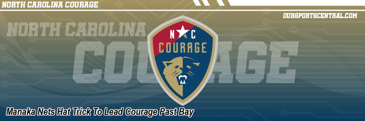 Manaka Nets Hat Trick To Lead Courage Past Bay