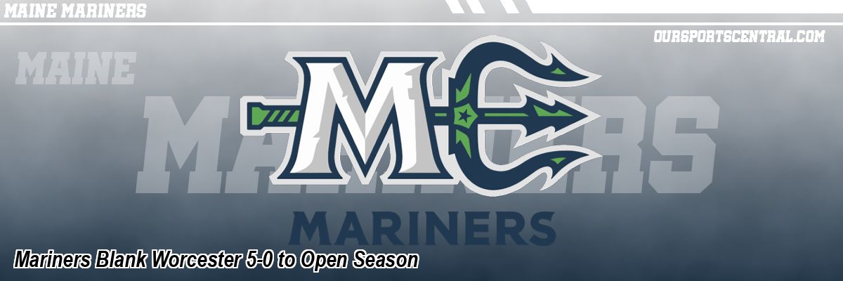 Mariners Blank Worcester 5-0 to Open Season