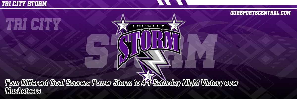 Four Different Goal Scorers Power Storm to 4-1 Saturday Night Victory over Musketeers