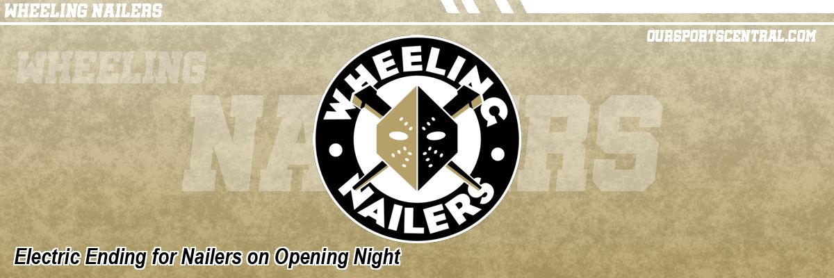 Electric Ending for Nailers on Opening Night