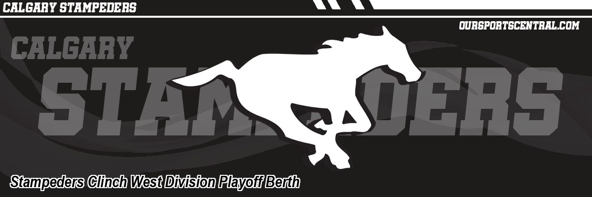 Stampeders Clinch West Division Playoff Berth
