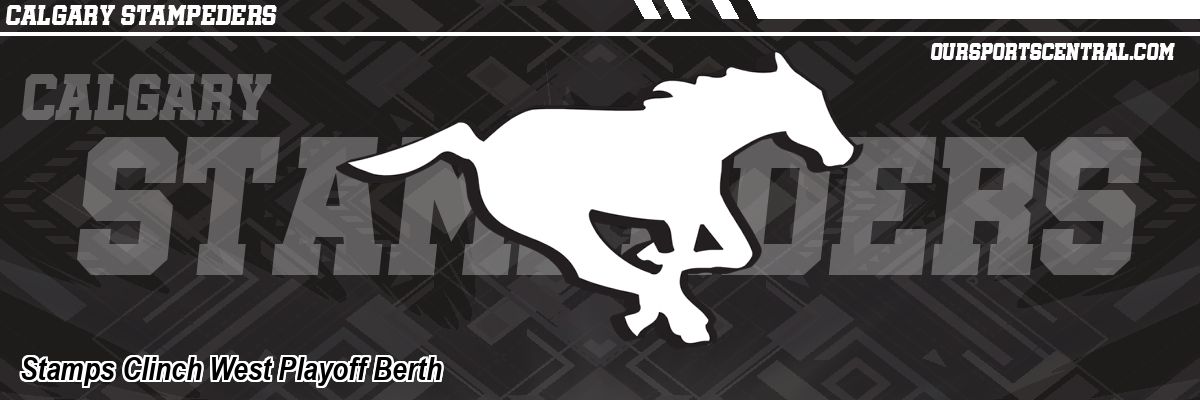 Stamps Clinch West Playoff Berth