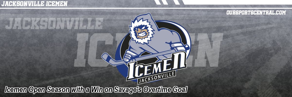 Icemen Open Season with a Win on Savage's Overtime Goal