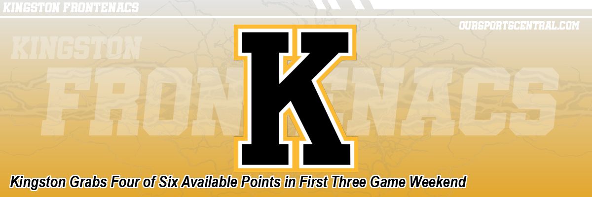 Kingston Grabs Four of Six Available Points in First Three Game Weekend