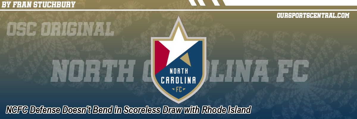 NCFC Defense Doesn't Bend in Scoreless Draw with Rhode Island