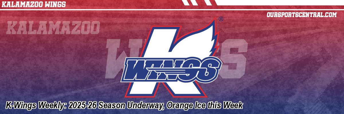 K-Wings Weekly: 2025-26 Season Underway, Orange Ice this Week