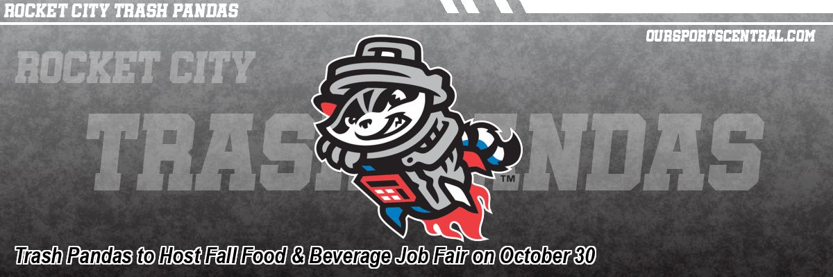 Trash Pandas to Host Fall Food & Beverage Job Fair on October 30