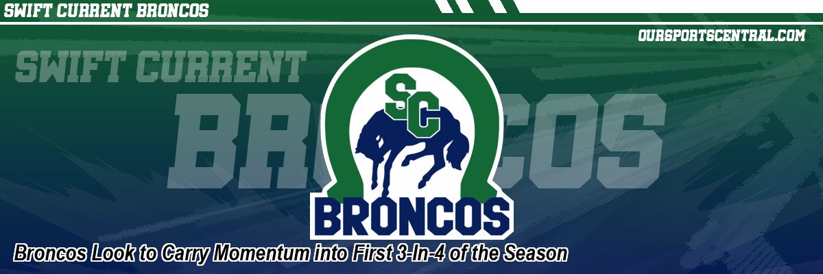 Broncos Look to Carry Momentum into First 3-In-4 of the Season