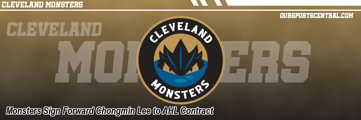Monsters Sign Forward Chongmin Lee to AHL Contract
