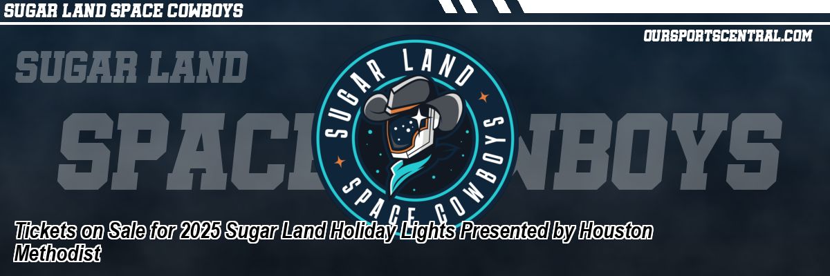 Tickets on Sale for 2025 Sugar Land Holiday Lights Presented by Houston Methodist
