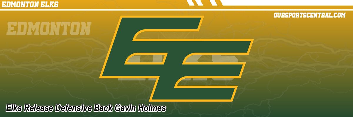 Elks Release Defensive Back Gavin Holmes