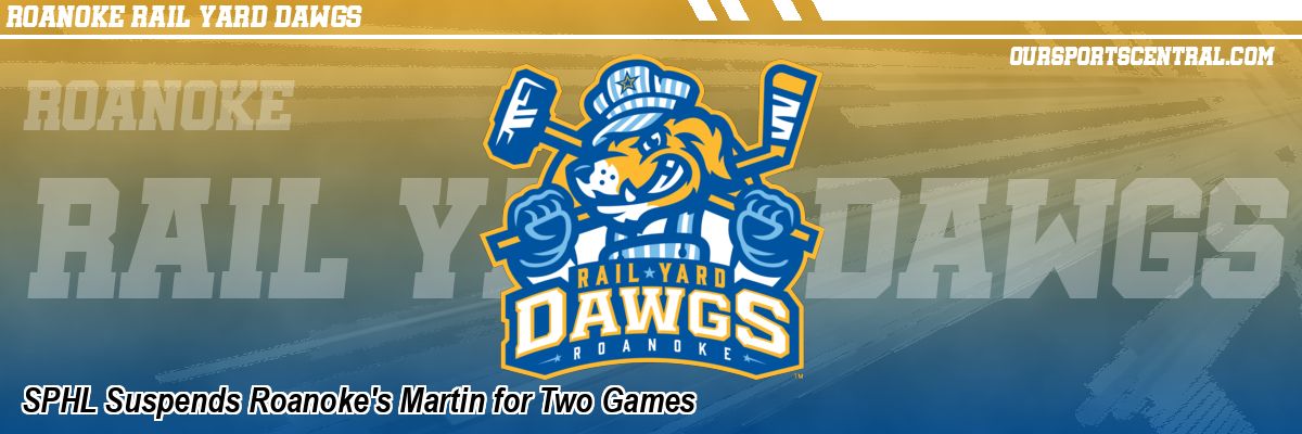 SPHL Suspends Roanoke's Martin for Two Games