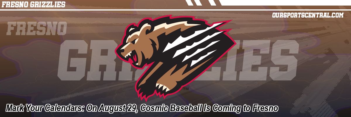 Mark Your Calendars: On August 29, Cosmic Baseball Is Coming to Fresno