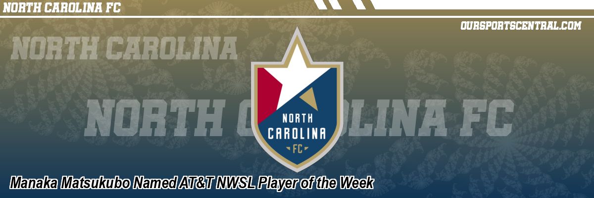Manaka Matsukubo Named AT&T NWSL Player of the Week