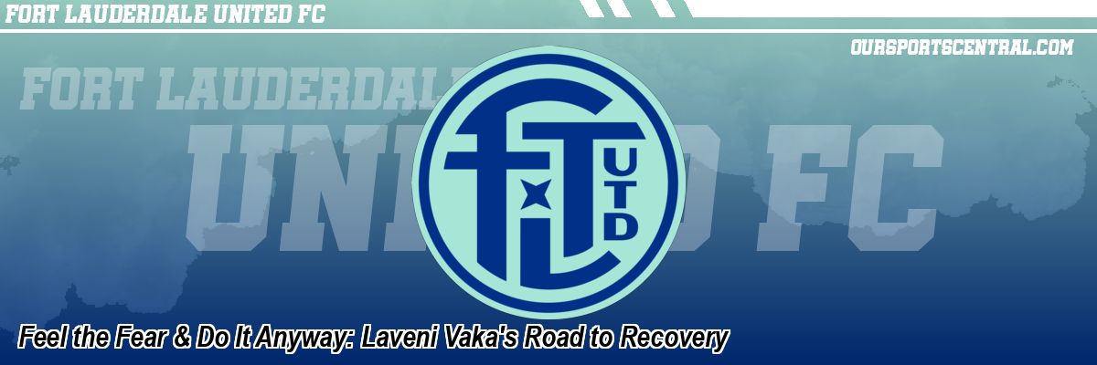 Feel the Fear & Do It Anyway: Laveni Vaka's Road to Recovery