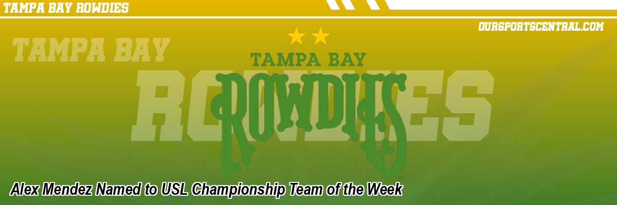 Alex Mendez Named to USL Championship Team of the Week