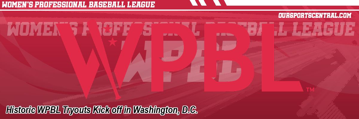 Historic WPBL Tryouts Kick off in Washington, D.C.