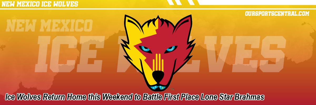 Ice Wolves Return Home this Weekend to Battle First Place Lone Star Brahmas
